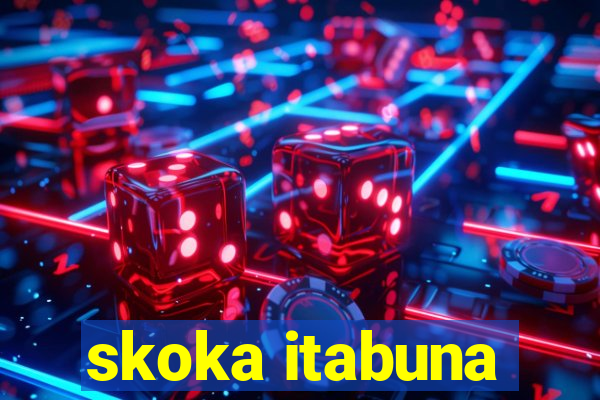 skoka itabuna